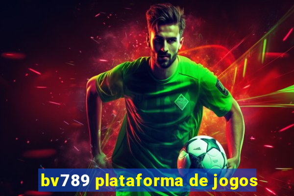 bv789 plataforma de jogos